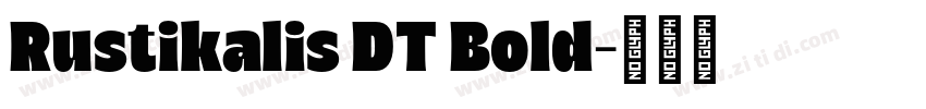 Rustikalis DT Bold字体转换